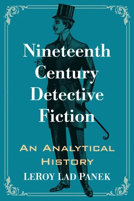 Panek LeRoy Lad Panek - Nineteenth Century Detective Fiction, E-bok