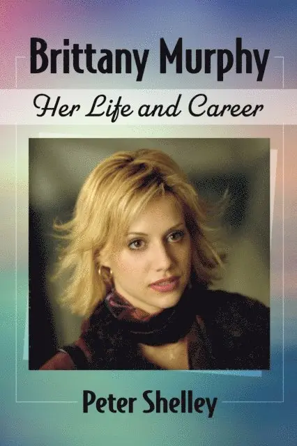 Shelley Peter Shelley - Brittany Murphy, E-bok. Tillgänglighet: Lägg i varukorg