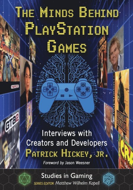 Hickey Patrick Hickey, Jr. - Minds Behind PlayStation Games, E-bok