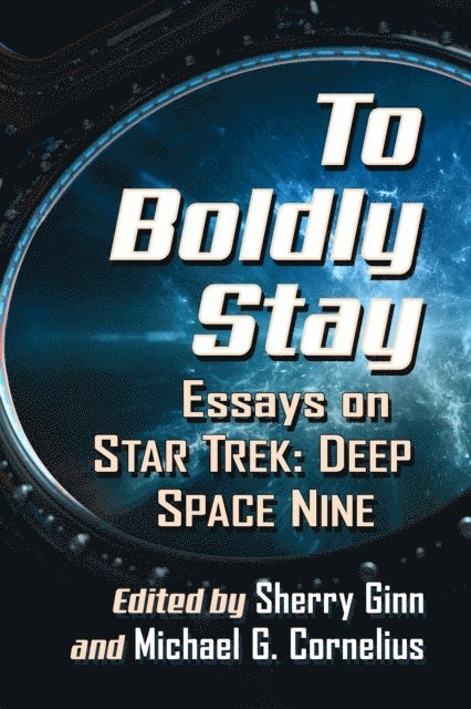 Cornelius Michael G.  Cornelius, Ginn Sherry Ginn - To Boldly Stay, E-bok
