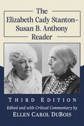 Elizabeth Cady Stanton-Susan B. Anthony Reader, 3d ed.