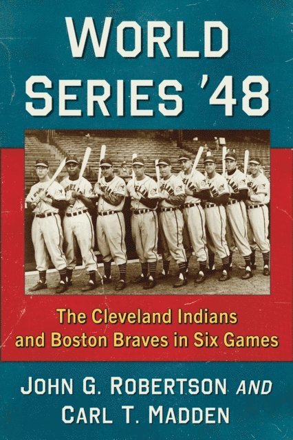 Madden Carl T. Madden, Robertson John G. Robertson - World Series '48, E-bok. Tillgänglighet: Lägg i varukorg