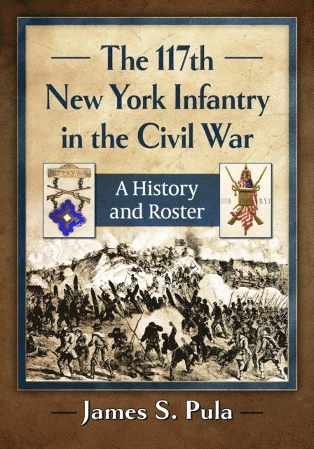 Pula James S. Pula - 117th New York Infantry in the Civil War, E-bok