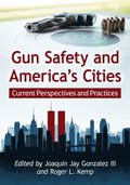 Gun Safety and America's Cities