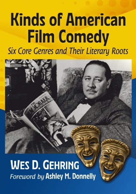 Gehring Wes D. Gehring - Kinds of American Film Comedy, E-bok