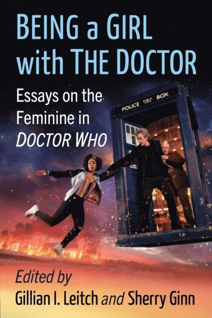 Ginn Sherry Ginn, Leitch Gillian I. Leitch - Being a Girl with The Doctor, E-bok