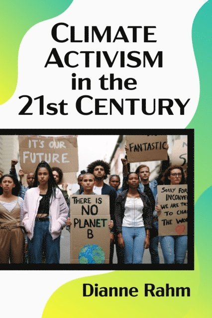 Rahm Dianne Rahm - Climate Activism in the 21st Century, E-bok