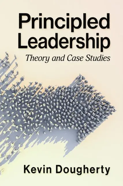 Dougherty Kevin Dougherty - Principled Leadership, E-bok. Tillgänglighet: Lägg i varukorg