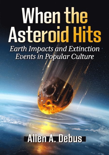 Debus Allen A. Debus - When the Asteroid Hits, E-bok. Tillgänglighet: Lägg i varukorg