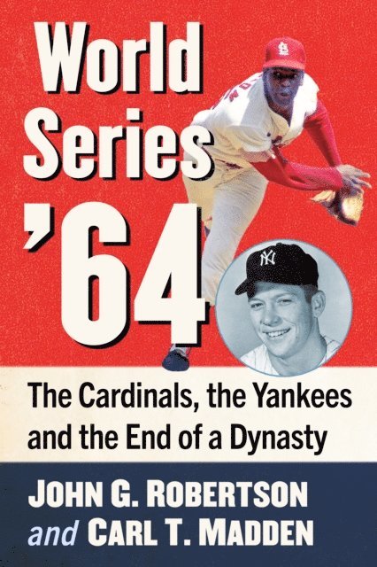 Madden Carl T. Madden, Robertson John G. Robertson - World Series '64, E-bok. Tillgänglighet: Lägg i varukorg