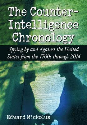 Edward Mickolus - Counterintelligence Chronology, Häftad. Tillgänglighet: Lägg i varukorg