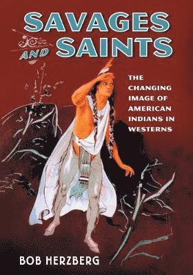 Bob Herzberg - Savages and Saints, Häftad