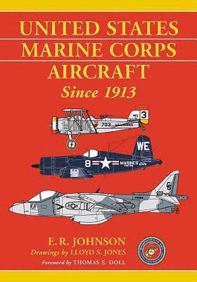 E.R. Johnson, Lloyd S. Jones - United States Marine Corps Aircraft Since 1913, Häftad. Tillgänglighet: Lägg i varukorg