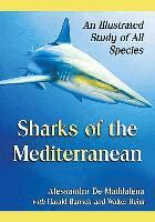 Alessandro De Maddalena, Harald Bänsch, Walter Heim - Sharks of the Mediterranean, Häftad. Tillgänglighet: Tillfälligt slut