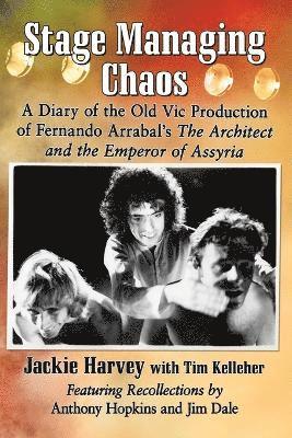 Jackie Harvey, Tim Kelleher - Stage Managing Chaos, Häftad