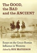 The Good, the Bad and the Ancient