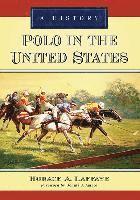 Horace A. Laffaye - Polo in the United States, Häftad. Tillgänglighet: Tillfälligt slut
