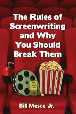 Bill Mesce - Rules of Screenwriting and Why You Should Break Them, Häftad