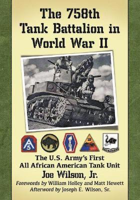Joe Wilson - 758th Tank Battalion in World War II, Häftad
