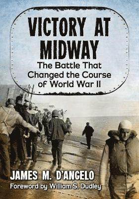 James M. D’Angelo - Victory at Midway, Häftad. Tillgänglighet: Lägg i varukorg