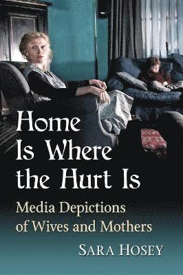 Sara Hosey - Home Is Where the Hurt Is, Häftad
