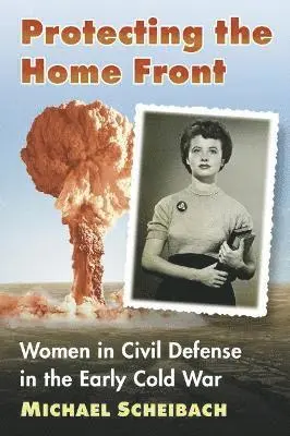 Michael Scheibach - Protecting the Home Front, Häftad. Tillgänglighet: Lägg i varukorg