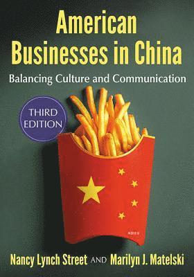 Nancy Lynch Street, Marilyn J. Matelski - American Businesses in China, Häftad. Tillgänglighet: Lägg i varukorg