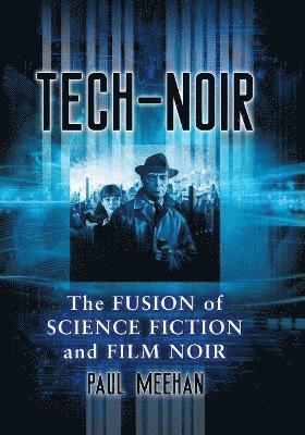 Paul Meehan - Tech-Noir, Häftad. Tillgänglighet: Lägg i varukorg