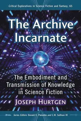 Joseph Hurtgen - Archive Incarnate, Häftad. Tillgänglighet: Lägg i varukorg