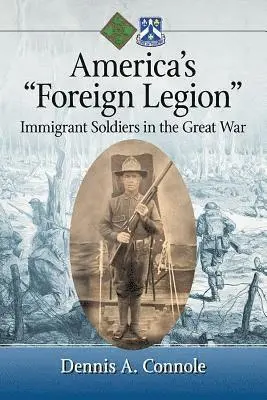 Dennis A. Connole - America's "Foreign Legion", Häftad. Tillgänglighet: Lägg i varukorg