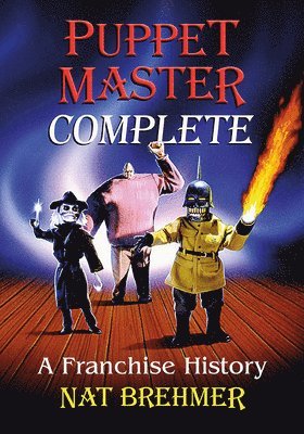 Nat Brehmer - Puppet Master Complete, Häftad. Tillgänglighet: Lägg i varukorg