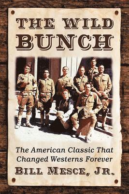 Bill Mesce - Wild Bunch, Häftad