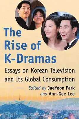 JaeYoon Park, Ann-Gee Lee - Rise of K-Dramas, Häftad. Tillgänglighet: Lägg i varukorg