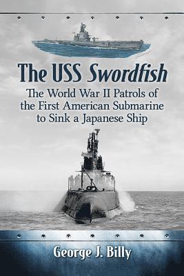George J. Billy - USS Swordfish, Häftad. Tillgänglighet: Lägg i varukorg