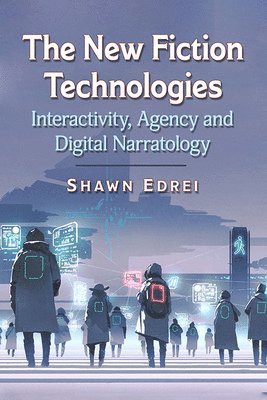Shawn Edrei - New Fiction Technologies, Häftad. Tillgänglighet: Lägg i varukorg