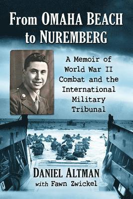 Daniel Altman, Fawn Zwickel - From Omaha Beach to Nuremberg, Häftad