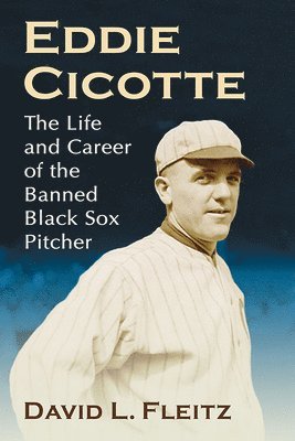 David L. Fleitz - Eddie Cicotte, Häftad. Tillgänglighet: Lägg i varukorg