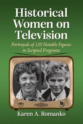 Karen a Romanko - Historical Women on Television, Häftad