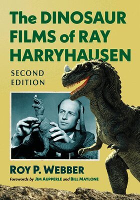 Roy P Webber - Dinosaur Films of Ray Harryhausen, 2D Ed., Häftad. Tillgänglighet: Tillfälligt slut