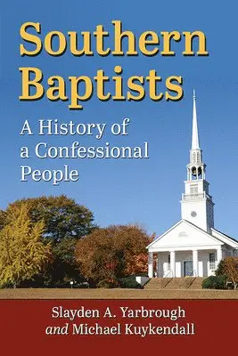 Slayden A. Yarbrough, Michael Kuykendall - Southern Baptists, Häftad. Tillgänglighet: Lägg i varukorg