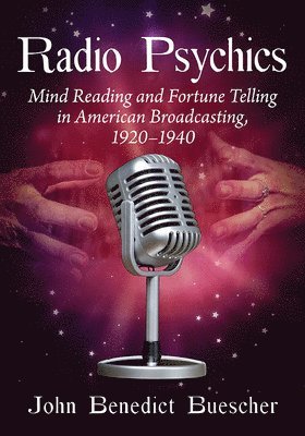 John Benedict Buescher - Radio Psychics, Häftad