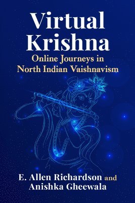 E Allen Richardson, Anishka Gheewala - Virtual Krishna, Häftad. Tillgänglighet: Lägg i varukorg