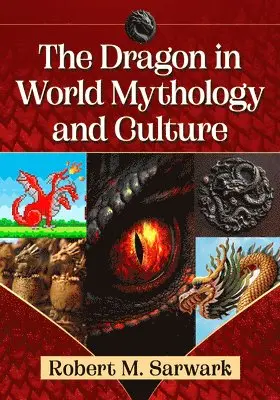 Dragon in World Mythology and Culture