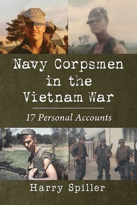 Harry Spiller - Navy Corpsmen in the Vietnam War, Häftad. Tillgänglighet: Lägg i varukorg