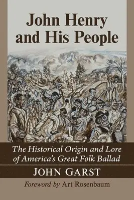 John Garst - John Henry and His People, Häftad. Tillgänglighet: Lägg i varukorg