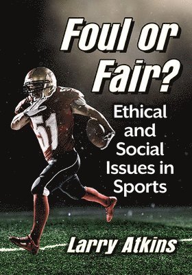 Larry Atkins - Foul or Fair?, Häftad. Tillgänglighet: Lägg i varukorg
