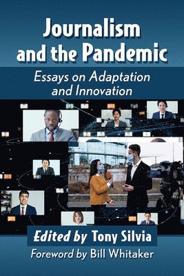 Tony Silvia - Journalism and the Pandemic, Häftad. Tillgänglighet: Lägg i varukorg
