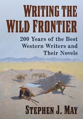 Stephen J. May - Writing the Wild Frontier, Häftad. Tillgänglighet: Lägg i varukorg