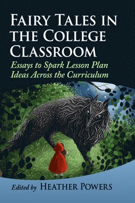 Heather Powers - Fairy Tales in the College Classroom, Häftad