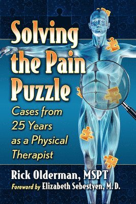 Rick Olderman - Solving the Pain Puzzle, Häftad. Tillgänglighet: Lägg i varukorg